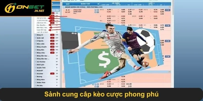 Sảnh cung cấp kèo cược phong phú
