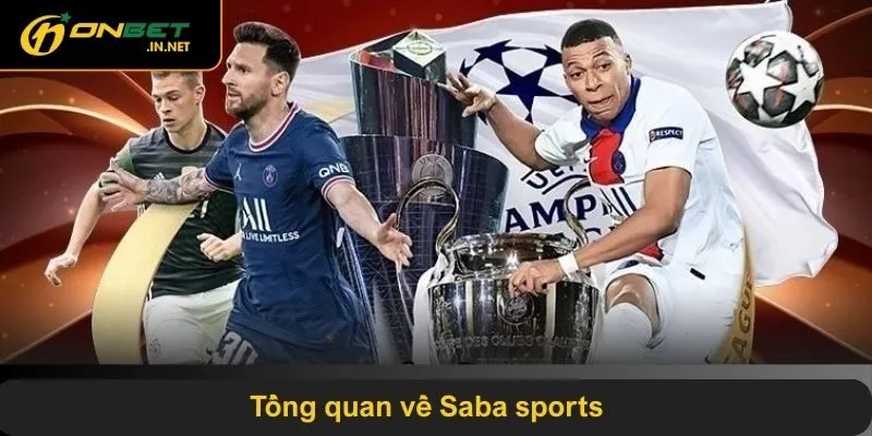 Tổng quan về Saba sports